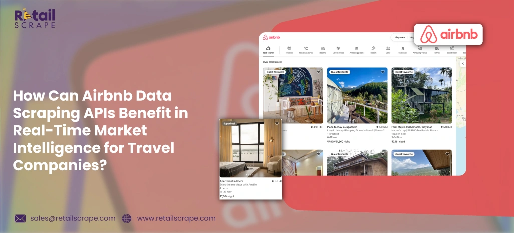 How-Can-Airbnb-Data-Scraping-APIs-Benefit-in-Real-Time-Market-Intelligence-for-Travel-Companies