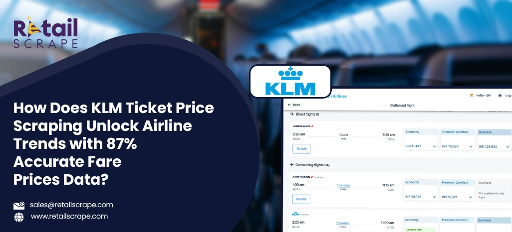 How-Does-KLM-Ticket-Price-Scraping-Unlock-Airline-Trends-with-Accurate-Fare-Prices-Data