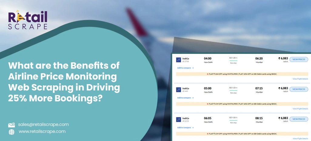 What are the Benefits of Airline Price Monitoring Web Scraping in Driving 25% More Bookings?