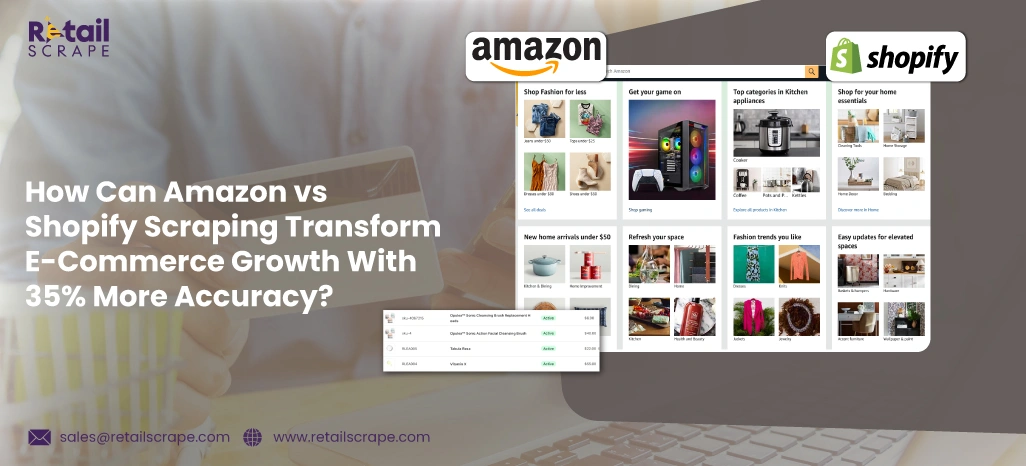 How-Can-Amazon-vs-Shopify-Scraping-Transform-E-Commerce-Growth-With-35%-More-Accuracy