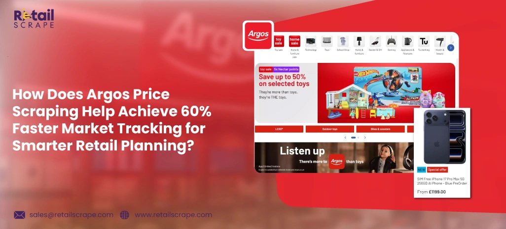 How-Does-Argos-Price-Scraping-Help-Achieve-60%-Faster-Market-Tracking-for-Smarter-Retail-Planning