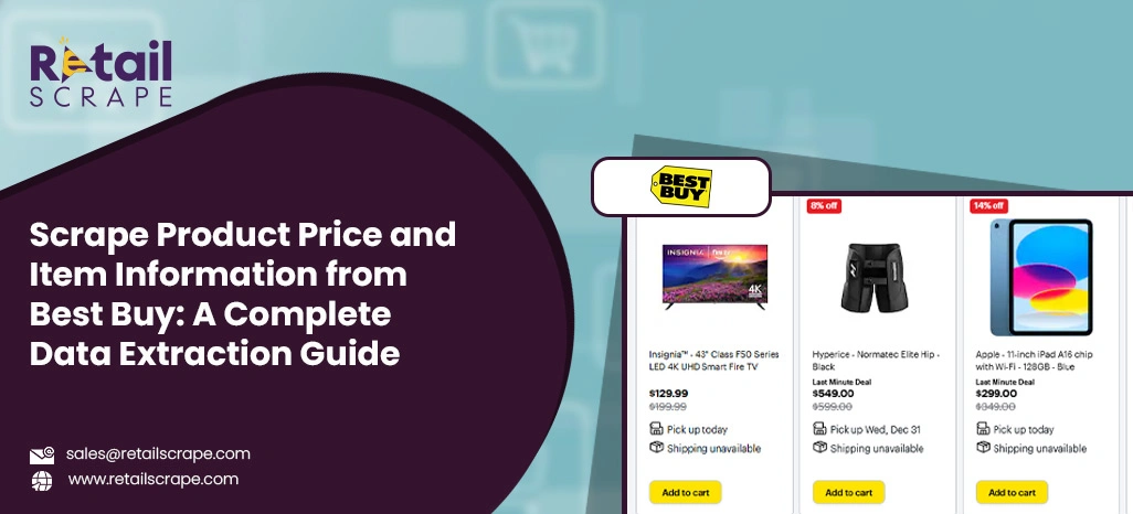 Scrape Product Price and Item Information from Best Buy: A Complete Data Extraction Guide