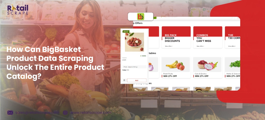 How-Can-BigBasket-Product-Data-Scraping-Unlock-The-Entire-Product-Catalog