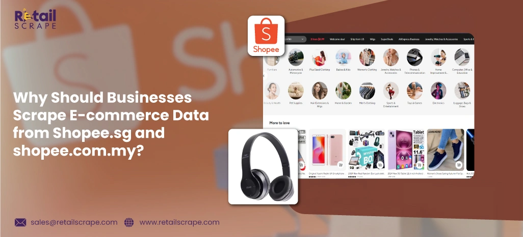 Why-Should-Businesses-Scrape-E-commerce-Data-from-Shopee.sg-and-shopee.com.my