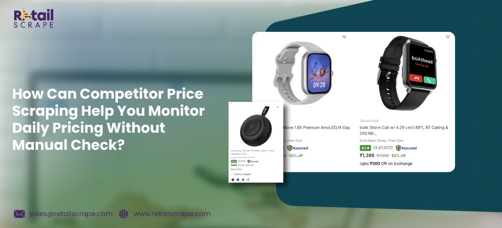 How-Can-Competitor-Price-Scraping-Help-You-Monitor-Daily-Pricing-Without-Manual-Check