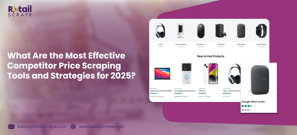 What-Are-the-Most-Effective-Competitor-Price-Scraping-Tools-and-Strategies-for-2025