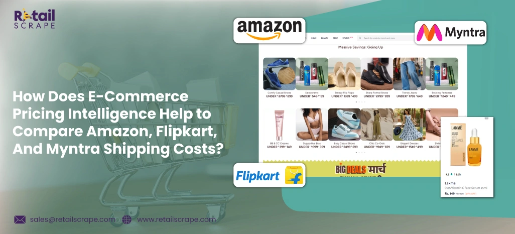 How-Does-E-Commerce-Pricing-Intelligence-Help-to-Compare-Amazon,-Flipkart,-And-Myntra-Shipping-Costs