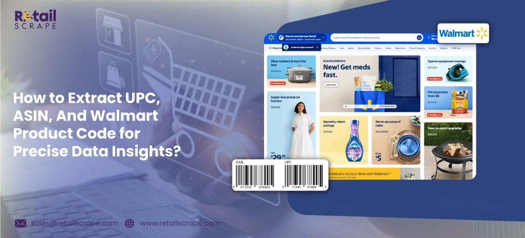 How-to-Extract-UPC,-ASIN,-And-Walmart-Product-Code-for-Precise-Data-Insights