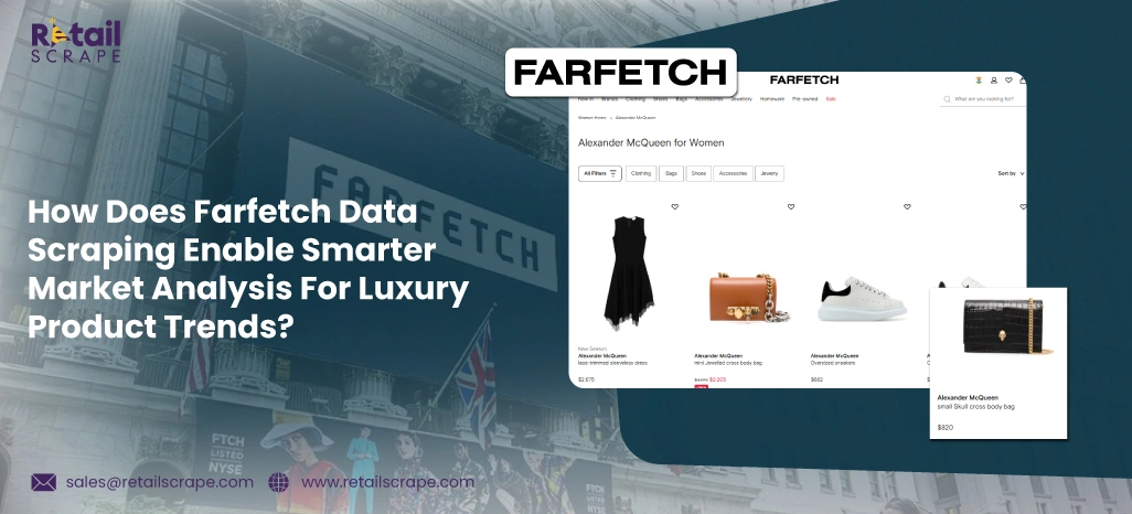 How-Does-Farfetch-Data-Scraping-Enable-Smarter-Market-Analysis-For-Luxury-Product-Trends