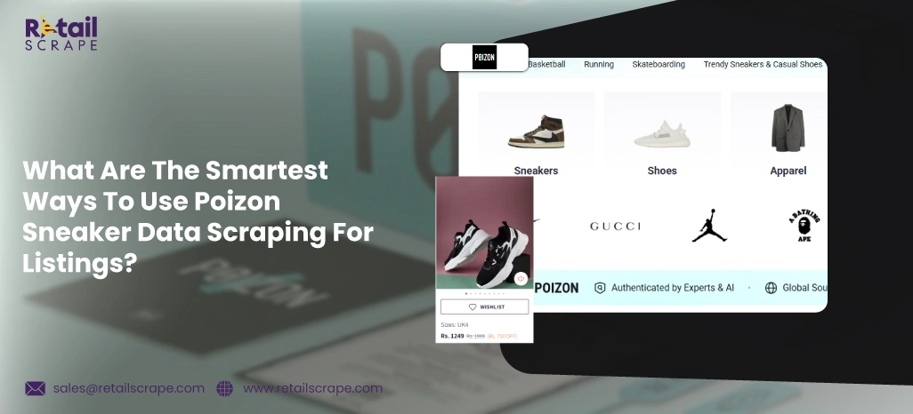 What-Are-The-Smartest-Ways-To-Use-Poizon-Sneaker-Data-Scraping-For-Listings