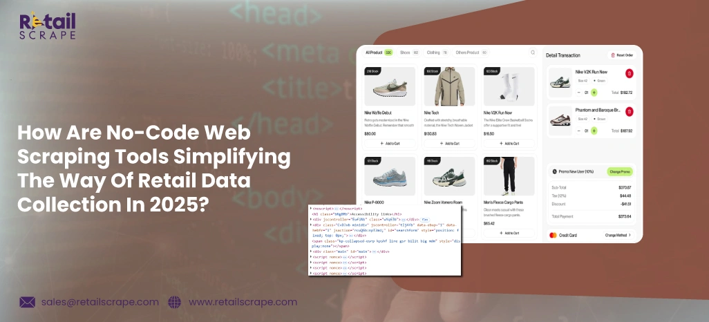 How-Are-No-Code-Web-Scraping-Tools-Simplifying-The-Way-Of-Retail-Data-Collection-In-2025