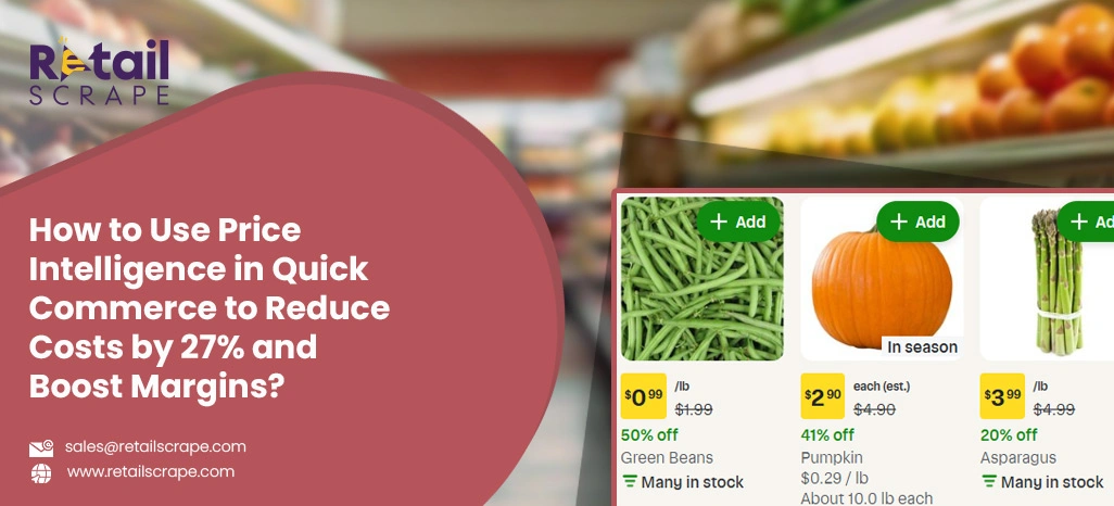 How-to-Use-Price-Intelligence-in-Quick-Commerce-to-Reduce-Costs-by-27-and-Boost-Margins