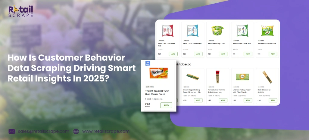 How-Is-Customer-Behavior-Data-Scraping-Driving-Smart-Retail-Insights-In-2025