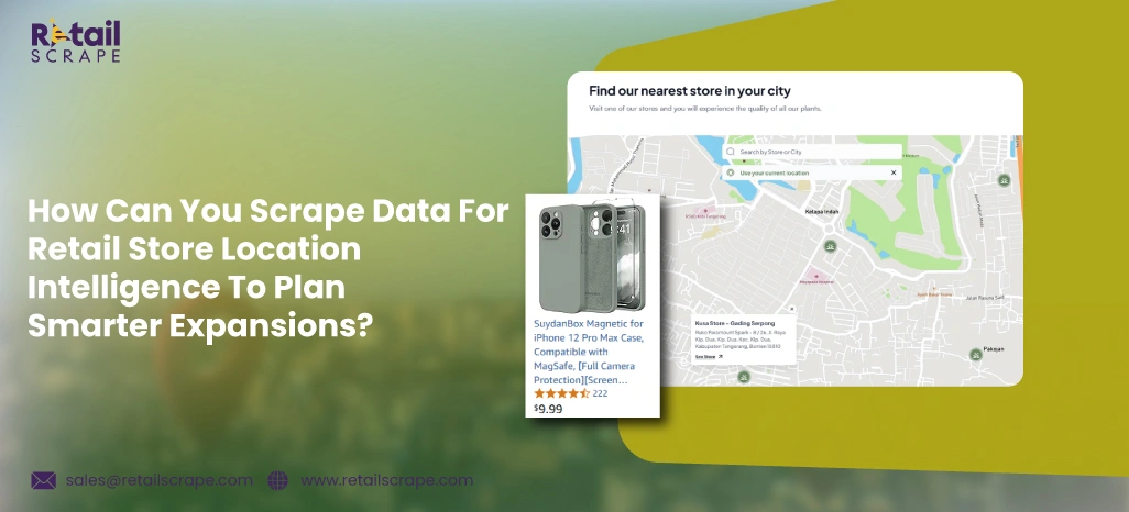 How-Can-You-Scrape-Data-For-Retail-Store-Location-Intelligence-To-Plan-Smarter-Expansions