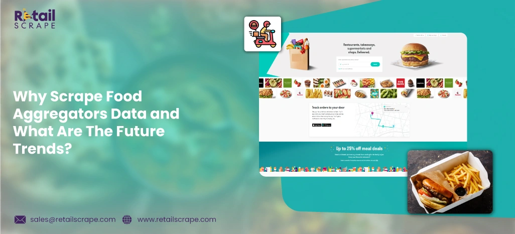 Why-Scrape-Food-Aggregators-Data-and-What-Are-The-Future-Trends