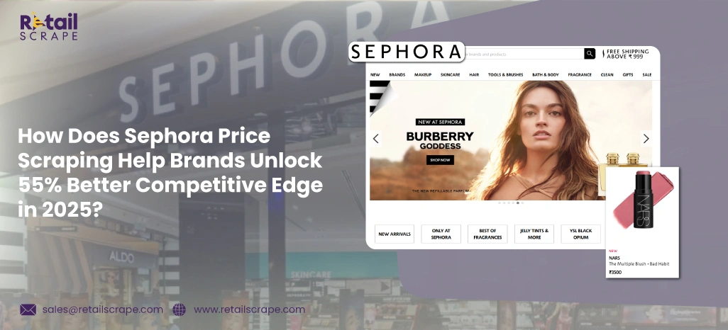 How-Does-Sephora-Price-Scraping-Help-Brands-Unlock-55%-Better-Competitive-Edge-in-2025