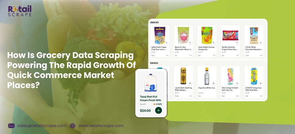 How-Is-Grocery-Data-Scraping-Powering-The-Rapid-Growth-Of-Quick-Commerce-Market-Places