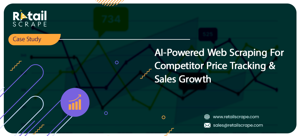 AI-Powered-Web-Scraping-For-Competitor-Price-Tracking-&-Sales-Growth
