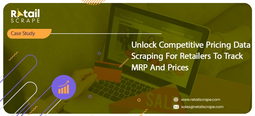 Unlock-Competitive-Pricing-Data-Scraping-For-Retailers-To-Track-MRP-And-Prices