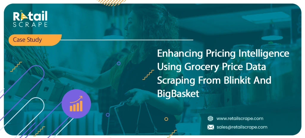Enhancing-Pricing-Intelligence-Using-Grocery-Price-Data-Scraping-From-Blinkit-And-BigBasket