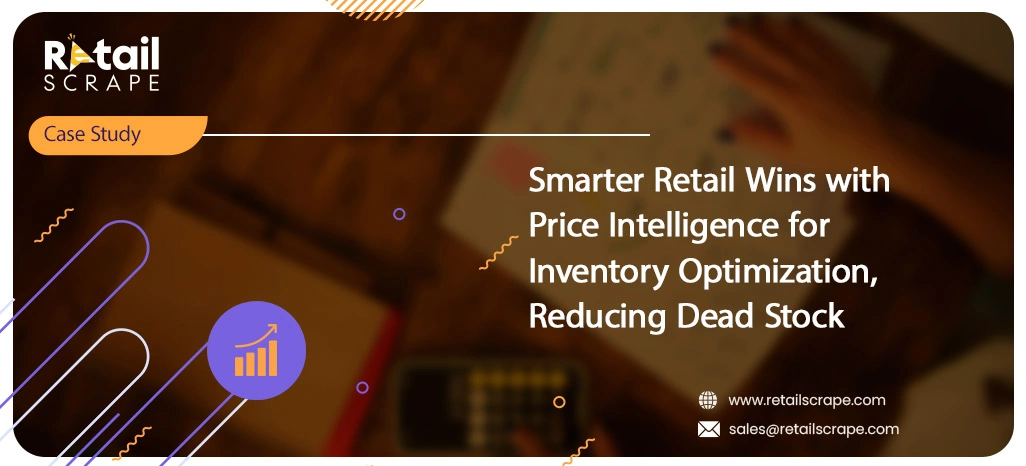 Smarter Retail Wins with Price Intelligence for Inventory Optimization, Reducing Dead Stock