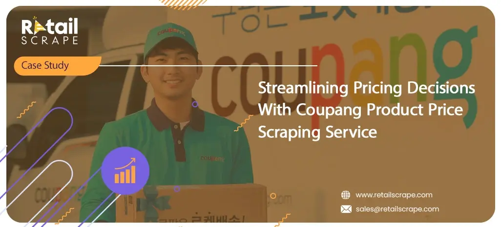 Streamlining Pricing Decisions With Coupang Product Price Scraping Service