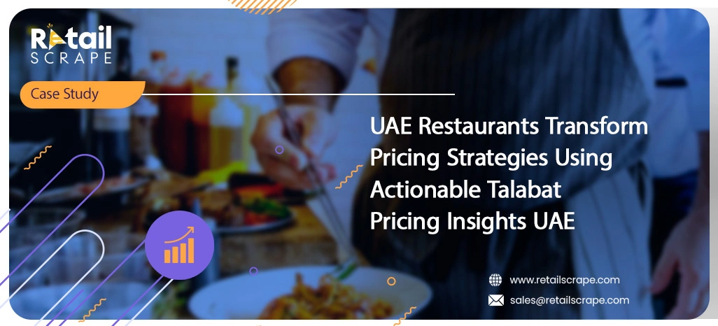 UAE-Restaurants-Transform-Pricing-Strategies-Using-Actionable-Talabat-Pricing-Insights-UAE