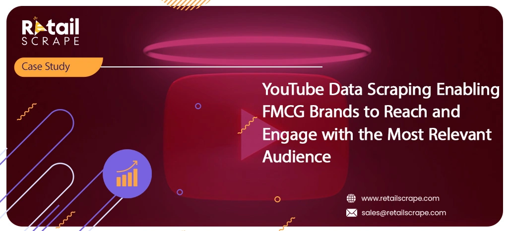 YouTube-Data-Scraping-Enabling-FMCG-Brands-to-Reach-and-Engage-with-the-Most-Relevant-Audience