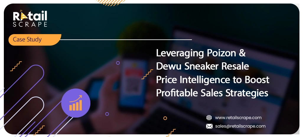 Leveraging Poizon & Dewu Sneaker Resale Price Intelligence to Boost Profitable Sales Strategies